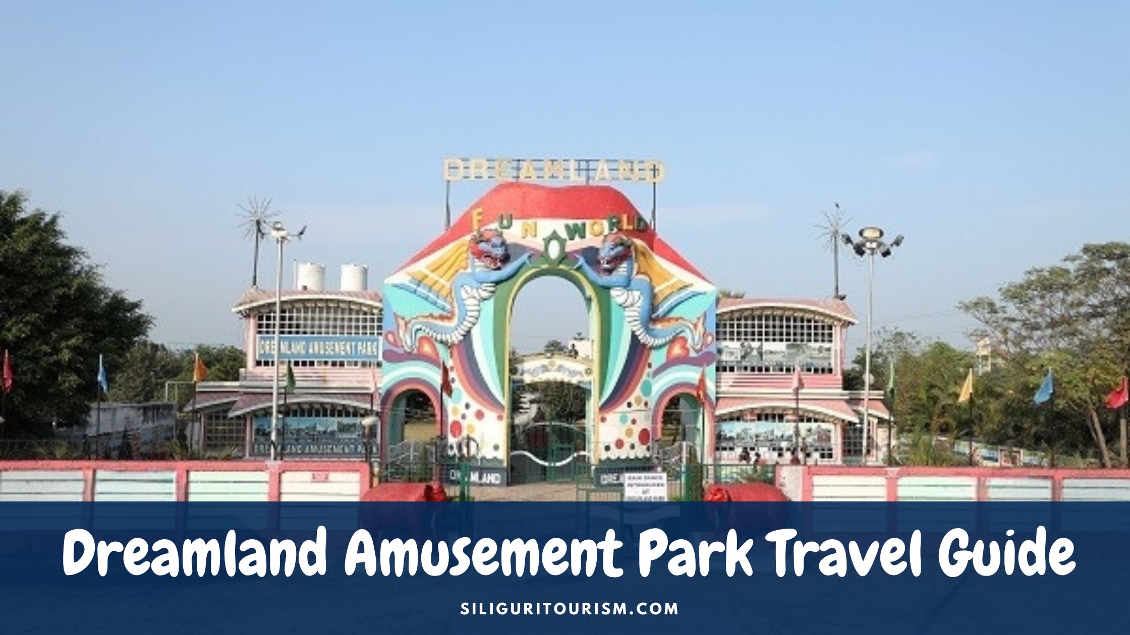 Dreamland Amusement Park Siliguri