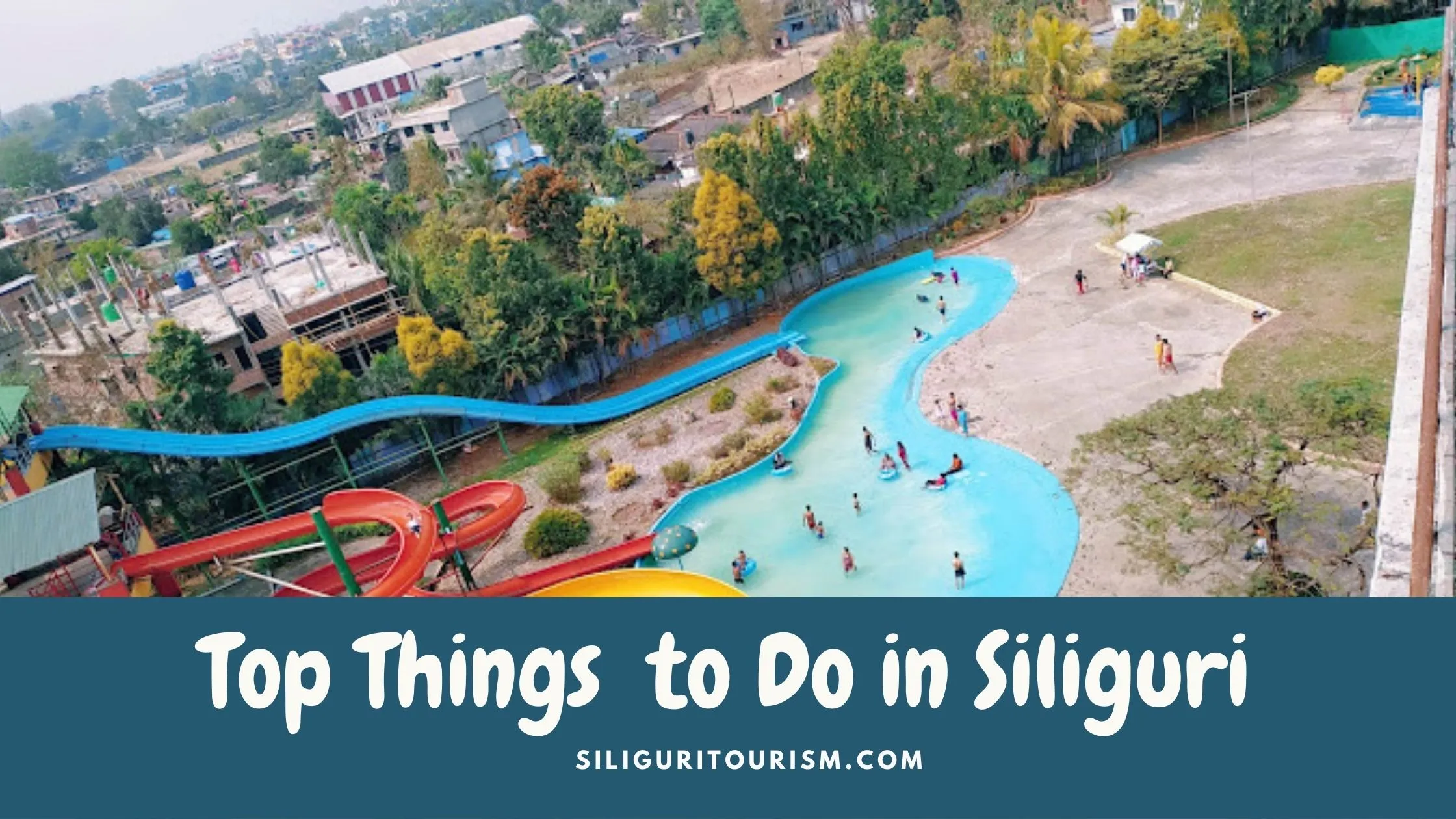 Top Things  to Do in Siliguri  