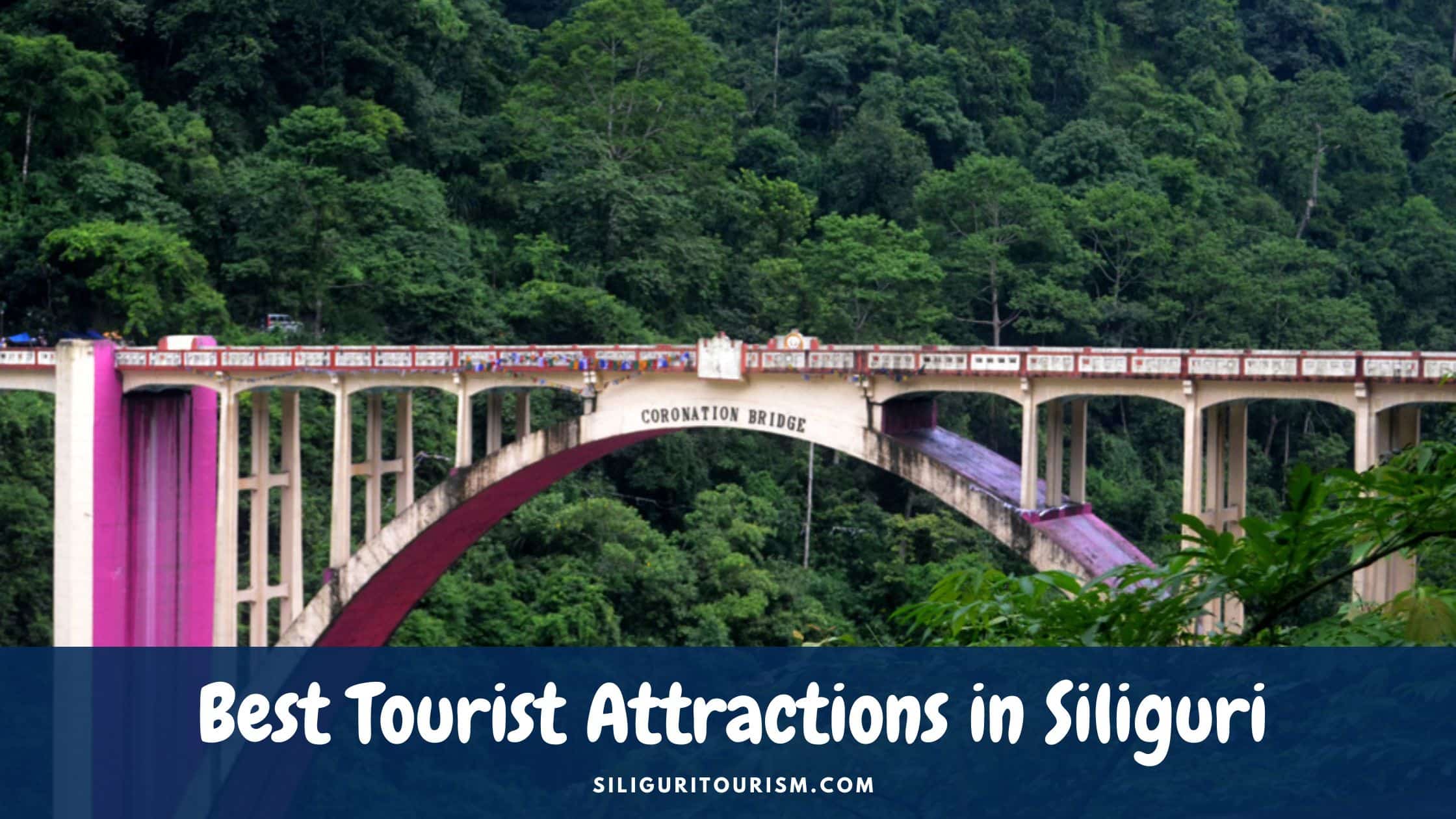 Tourist Attractions in Siliguri