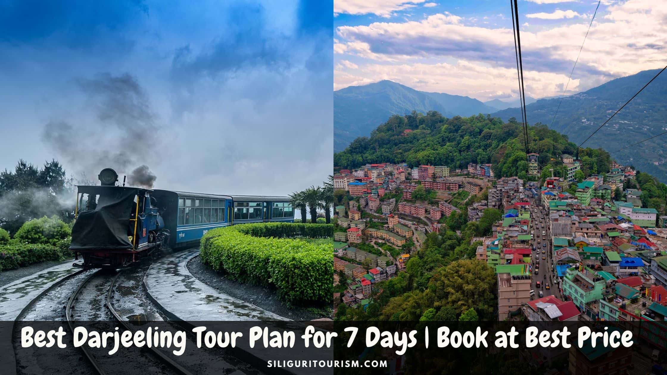 Best Darjeeling Tour Plan for 7 Days