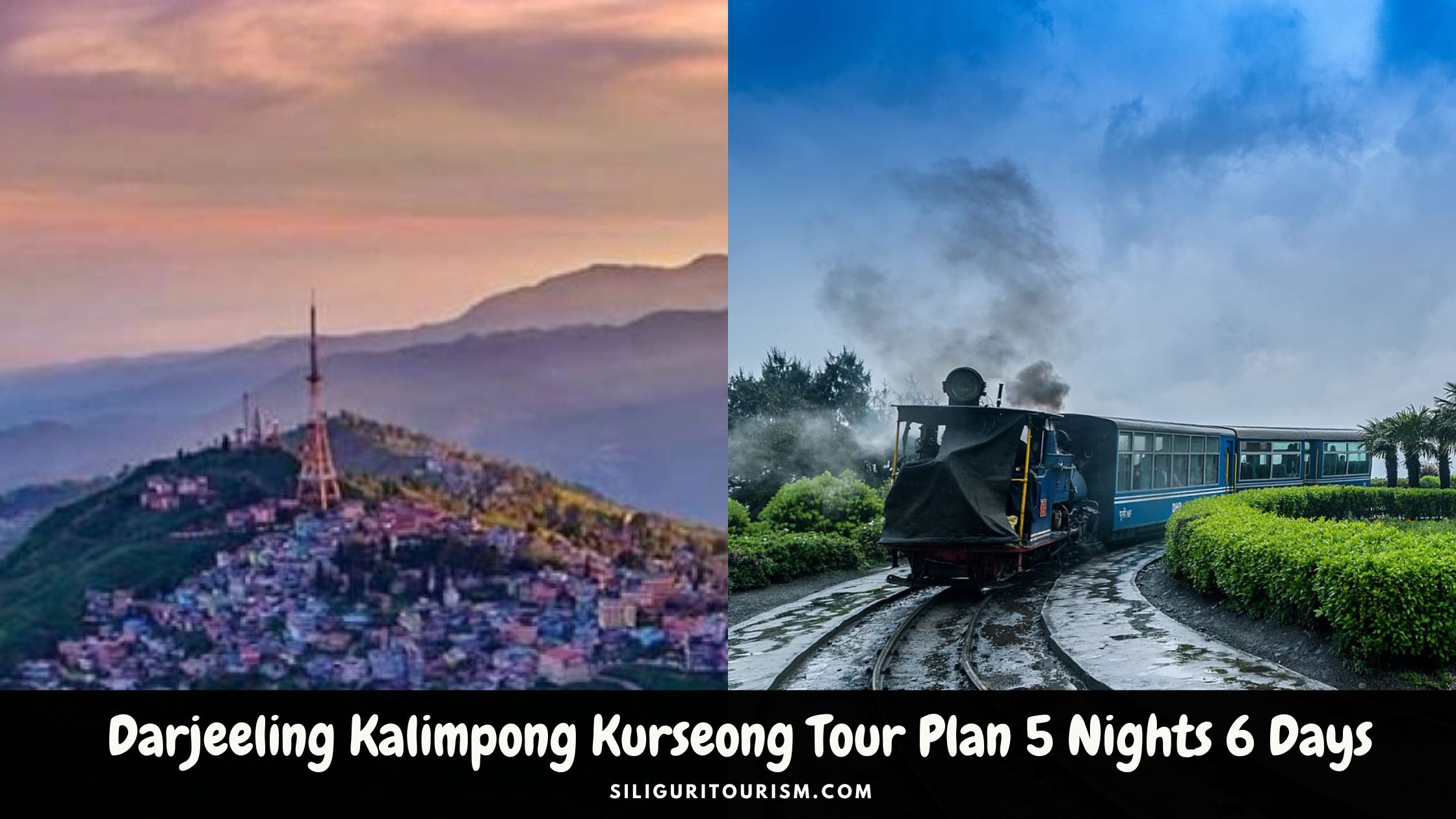 Darjeeling Kalimpong Kurseong Tour Plan